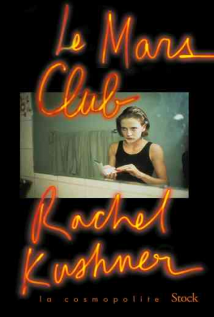 Rachel Kushner – Le Mars Club