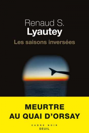 Renaud S. Lyautey – Les saisons inversées