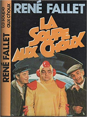 René Fallet – La Soupe aux choux