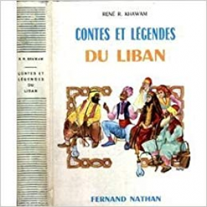 Rene R. Rhawam – Contes et Legendes du Liban
