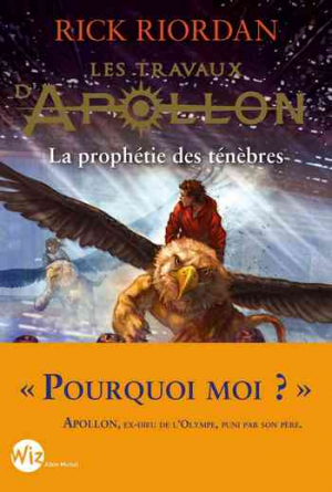 Rick Riordan – Les Travaux d’Apollon – Tome 2 : La Prophétie des ténèbres
