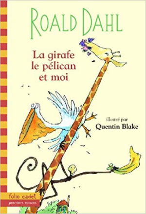 Roald Dahl – La Girafe, Le Pelican Et Moi