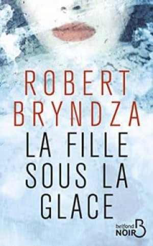 Robert Bryndza – La Fille sous la glace