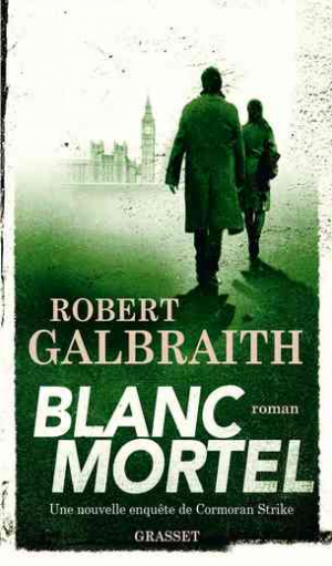 Robert Galbraith — Blanc Mortel
