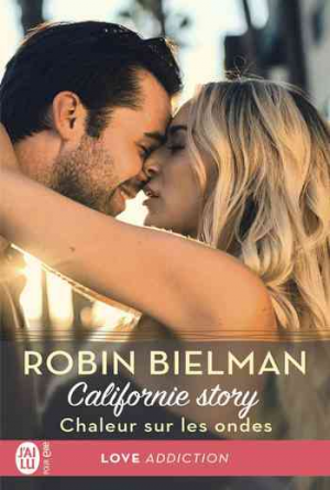 Robin Bielman – Californie Story, Tome 1 : Chaleur sur les ondes