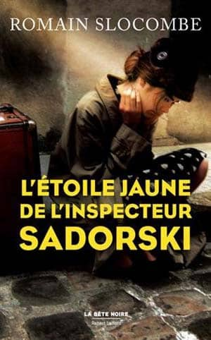 Romain Slocombe – L’Étoile jaune de l’inspecteur Sadorski