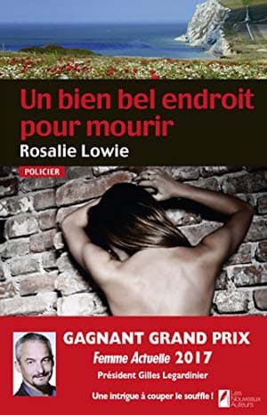 Rosalie Lowie – Un bien bel endroit pour mourir