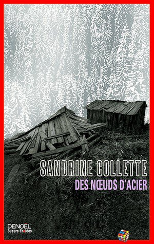 Sandrine Collette – Des noeuds d’acier