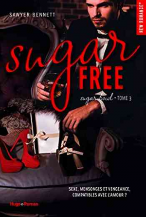 Sawyer Bennett — Sugar Bowl, Tome 3 : Sugar Free