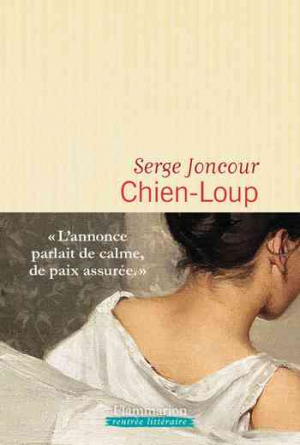Serge Joncour – Chien-Loup