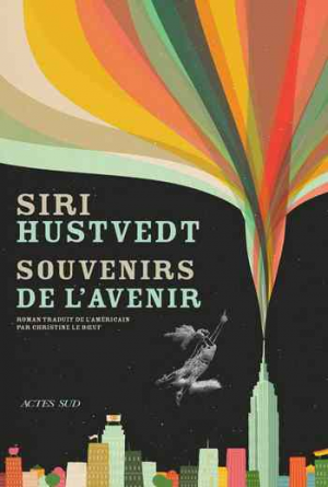 Siri Hustvedt – Souvenirs de l’avenir
