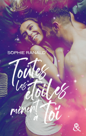 Sophie Ranald – Toutes les étoiles mènent à toi
