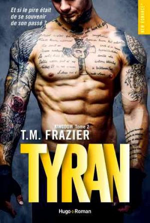 T. M. Frazier – Kingdom – Tome 2 : Tyran