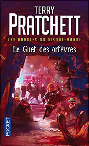 Terry Pratchett – Les Annales du Disque-Monde, Tome 15 : Le Guet des orfèvres
