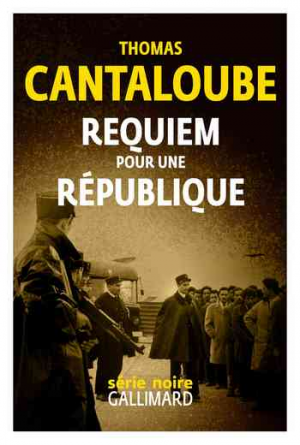 Thomas Cantaloube – Requiem pour une République
