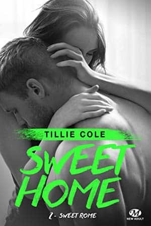 Tillie Cole – Sweet Home, Tome 2