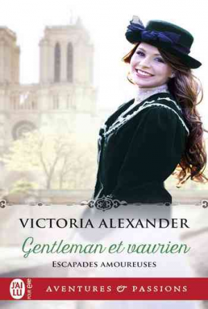 Victoria Alexander – Escapades amoureuses, Tome 1 : Gentleman et vaurien