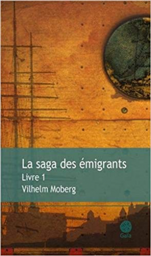 Vilhelm Moberg – La Saga des émigrants