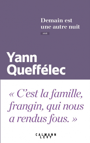Yann Queffélec – Demain est une autre nuit